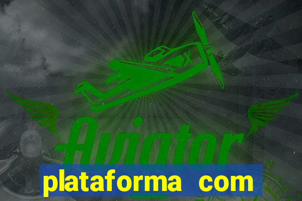 plataforma com bonus de cadastro fortune tiger